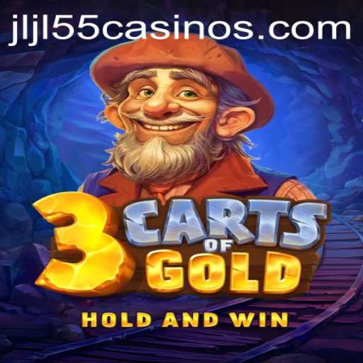Discover the Thrills of 3cartsOfGold at JLJL55 Casino